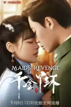 Maid’s Revenge (2022) รอยแค้นคุณหนู (ซับไทย) Ep.1-30 (จบ) + ตอนพิเศษ
