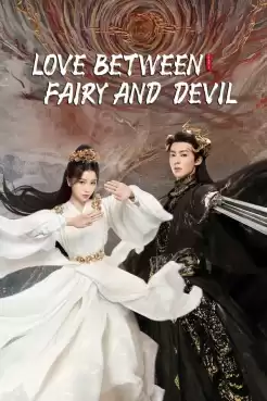 Love Between Fairy and Devil (2022) ของรักของข้า พากย์ไทย Ep.1-36 (จบ)