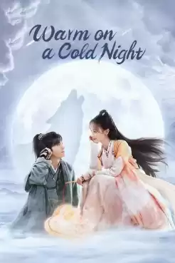 Warm on a Cold Night (2023) อุ่นรัก เจ้าชายคลายหนาว (ซับไทย) EP.1-36 [จบ]