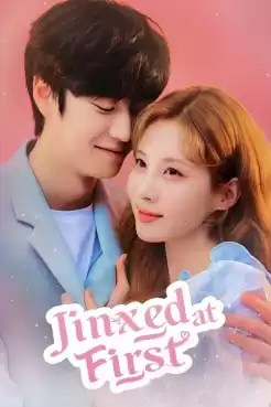 Jinxed at First หนุ่มอับโชคกับเทพธิดาโชคลาภ (พากย์ไทย) EP.1-16 [จบ]
